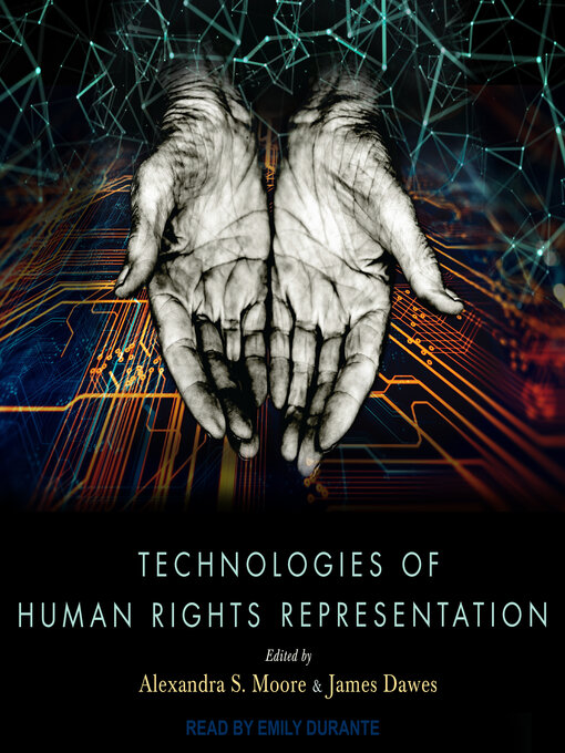 Title details for Technologies of Human Rights Representation by Alexandra S. Moore - Available